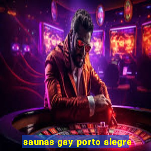 saunas gay porto alegre